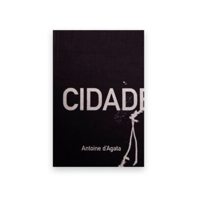 Cidade de Pedra Cidade de Pedra de Antoine d’Agata, fotolibro en blanco y negro sobre Brasil y Cracolândia publicado por Void.